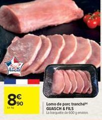 890  Lomo de porc tranché GUASCH & FILS La barquette de 600 gem 