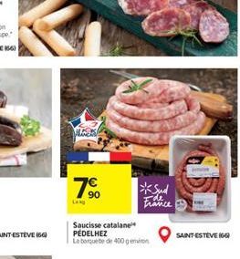 7⁹0  Laky  Saucisse catalane PÉDELHEZ Le boquete de 400 geno  *Sud France  SAINT-ESTEVE (GG) 