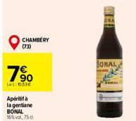 CHAMBÉRY (73)  7⁹0  LeL: 053€  Apéritif à la gentiane BONAL 15%vol,75 d.  TEL  BONAL 