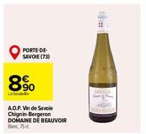 PORTE-DE-SAVOIE (73)  8%  La boute  A.O.P. Vin de Savoie Chignin-Bergeron DOMAINE DE BEAUVOIR Banc, 75d.  TAVOIE 