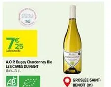 725  labout  a.o.p. bugey chardonnay bio les caves du nant blanc, 75 cl  groslee-saint-benoit (01) 