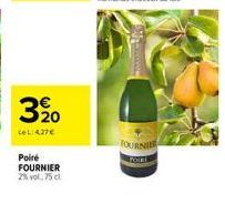 320  LeL:427€  Poiré FOURNIER 2% vol. 75 cl  FOURNIER 