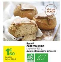 Boule  CARREFOUR BIO La piece de 500 g  Au rayon Boulangerie patisserie  Bull sur PLACE 