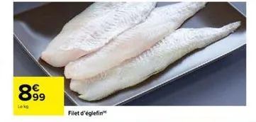 00  lekg  63  filet d'églefin 