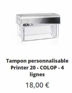 COLO  Tampon personnalisable  Printer 20- COLOP - 4  lignes  18,00 € 