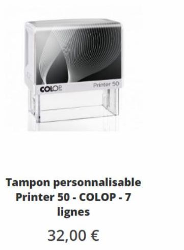 COLOR  Printer 50  Tampon personnalisable Printer 50- COLOP - 7  lignes  32,00 € 