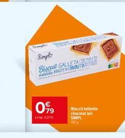 Hampto  SHOCAND Nest  099  Lekg: 5.27€  Simple  Biscuit GALLETA COASTA Abdee BSECTICUT  Biscuit tablette chocolat lait SIMPL 150g 