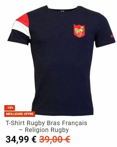 Pe  R.R  -10%  MEILLEURE OFFRE  T-Shirt Rugby Bras Français - Religion Rugby  34,99 € 39,00 € 