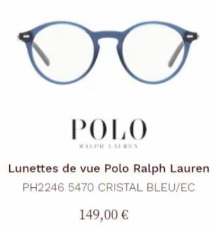 оо  POLO  Lunettes de vue Polo Ralph Lauren PH2246 5470 CRISTAL BLEU/EC  149,00 € 