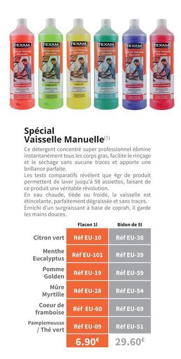 TEXAM  Val  Manuale  TEXAM Va  Ma  Spécial  Vaisselle Manuelle(¹)  Citron vert  Menthe Eucalyptus  Pomme Golden  TEXAM  Mûre Myrtille  TEXAM  W Martane  Ce détergent concentré super professionnel élim