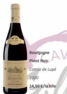 LIFE CHOC  BOURGOGNE  From  LUPE CHOLET  AV  Bourgogne Pinot Noir  Comte de Lupé  2020  