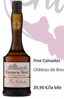 Chateau du Breuil  CALVADOS PAYS  Fine Calvados  Fine Calvados  Château de Breuil  29,90 €/la blle 