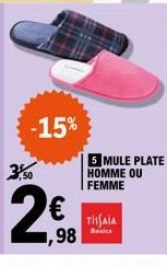 -15%  3,50  2€  1,98  5 MULE PLATE HOMME OU FEMME  TISAIA 