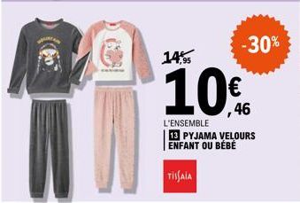 14,95  -30%  ,46  L'ENSEMBLE  13 PYJAMA VELOURS ENFANT OU BÉBÉ  TISSAIA 