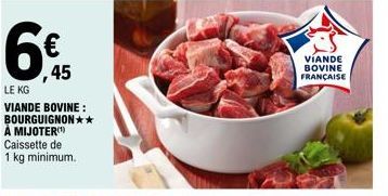 LE KG  VIANDE BOVINE: BOURGUIGNON** À MIJOTER Caissette de 1 kg minimum.  VÍANDE BOVINE FRANÇAISE 