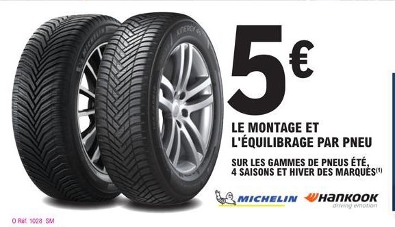 KINERGY  5€  LE MONTAGE ET L'ÉQUILIBRAGE PAR PNEU  SUR LES GAMMES DE PNEUS ÉTÉ, 4 SAISONS ET HIVER DES MARQUÈS(¹)  MICHELIN напкоок  driving emotion 