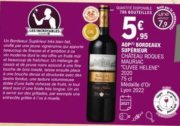LES INCROYABLES  Un Bordeaux Supérieur très bien fait, vinifié par une jeune vigneronne qui apporte beaucoup de finesse et d'ambition à ce vin moderne dont le nez offre un fruité mar et beaucoup de fr