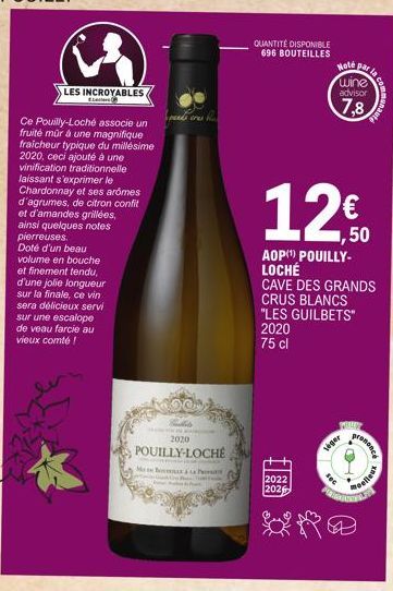 LES INCROYABLES.  Ce Pouilly-Loché associe un fruité mûr à une magnifique fraicheur typique du millésime 2020, ceci ajouté à une vinification traditionnelle laissant s'exprimer le Chardonnay et ses ar