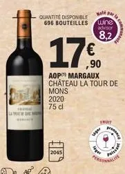 hot parla  quantité disponible  696 bouteilles wine advisor  8,2  ibhine layou'r de mon  17€  ,90  aop margaux chateau la tour de  mons  2020 75 cl  2045  fruit  vegar  het  presence  paissa  mante 