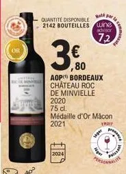 cominv  €  2024  boté par  quantité disponible 2142 bouteilles wine  advisor  72  ,80  aop bordeaux château roc de minvielle 2020 75 cl. médaille d'or mâcon  2021  fruit  seger  press  puissan  valite