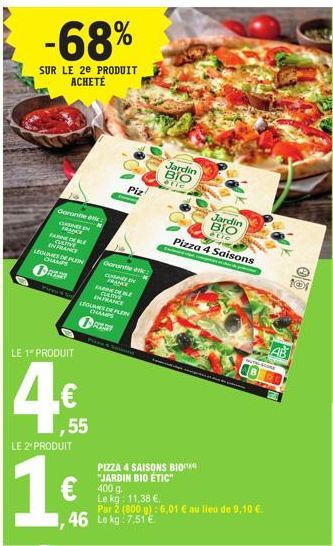 -68%  SUR LE 2e PRODUIT ACHETÉ  Garante c CLASICE IN FRANCE FARNE DEBE CLERVE EN FRANCE  LEGURES DE PLEIN Chuury R  Mizen & Sof  LE 1 PRODUIT  LE 2¹ PRODUIT  1€  55  LEGUMES DE PLEN CHAMPS  Piz  1,46 