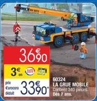 3  prix Eurocora déduit  36%  3390  60324  LA GRUE MOBILE Contient 340 pièces. Dès 7 ans. 