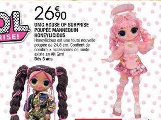 26%  OMG HOUSE OF SURPRISE POUPÉE MANNEQUIN HONEYLICIOUS Honeylicious est une toute nouvelle poupée de 24,8 cm. Contient de nombreux accessoires de mode. existe en Alt Grrrl Dès 3 ans. 