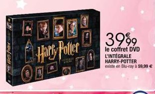 SE  Hatty Patter  Harry Potter  3999  le coffret DVD L'INTÉGRALE HARRY-POTTER existe en Blu-ray à 59,99 € 