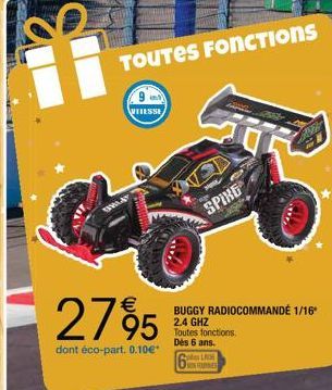 2795  dont éco-part. 0.10€*  TOUTES FONCTIONS  SPING  BUGGY RADIOCOMMANDÉ 1/16" 2.4 GHZ Toutes fonctions. Dès 6 ans. des LADE  