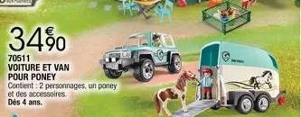 34%  70511  voiture et van  pour poney  contient: 2 personnages, un poney et des accessoires. dès 4 ans. 