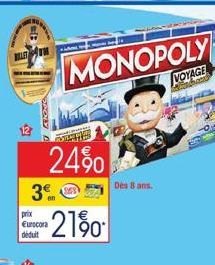 SPOL  24%  3  prix Eurocora déduit  MONOPOLY  2190  Des 8 ans.  VOYAGE  har 