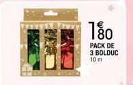 180  PACK DE 3 BOLDUC  10 m 