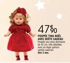 47%  poupée țina noël avec boite cadeau poupée aux yeux dormeurs  de 42 cm, très détaillée, avec un léger parfum vanille-caramel. dès 3 ans. 