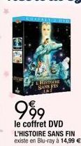 HISTOURE SANS FIN  999  le coffret DVD L'HISTOIRE SANS FIN existe en Blu-ray à 14,99 € 