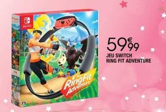 Ring Fit Adventure  5999  JEU SWITCH RING FIT ADVENTURE 