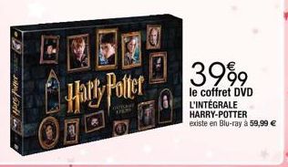 201  3999  le coffret DVD L'INTÉGRALE HARRY-POTTER  existe en Blu-ray à 59,99 € 