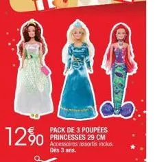 12%  pack de 3 poupées princesses 29 cm accessoires assortis inclus. dès 3 ans.  oo wisatas 