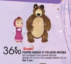 36% simba  poupée masha et peluche michka set composé d'une grande peluche michka 43 cm et d'une poupée masha 23 cm. dès 3 ans. 