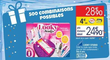 500 COMBINAISONS  POSSIBLES  Looky  Studio  Coll  4€con  en  prix €urocora déduit  dont éco-part. 0.07€*  ples LR06  LOOKY STUDIO  Créer ta mode sans limite, plus de 500 combinaisons! Dès 6 ans.  3  2