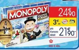 monopoly  voyage  prix eurocora déduit  24%  2150 