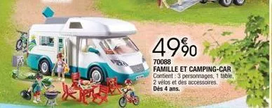 49%  70088  famille et camping-car contient: 3 personnages, 1 table, 2 vélos et des accessoires. dès 4 ans. 
