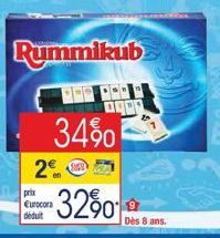 Rummikub  2€  34%  prix Eurocora déduit  -32%  Dès 8 ans. 