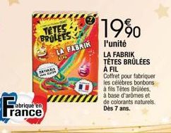 Fam  abriqué en  rance  TETES BROLEES LA FABRIK  OPO  TATUS  T  1990  l'unité  LA FABRIK TÊTES BRÛLÉES A FIL  Coffret pour fabriquer les célèbres bonbons à fils Têtes Brûlées,  à base d'arômes et de c