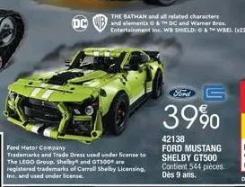 the batman and all related characters and elements & dc and warner bros. entertainment inc. wb shield: & wbei. (22)  ford  39%  42138 ford mustang shelby gt500 contient 544 pièces. dès 9 ans. 