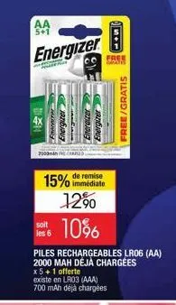 2003man ed  soit les 6  aa 5+1  energizer  eneratzer  energizer  remise  15% immédiate 12%  10%  free  bratis  5+5  existe en lr03 (aaa)  700 mah déjà chargées  free/gratis  piles rechargeables lr06 (