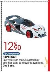 12%  Clementoni HYPERCAR  Une voiture de course à assembler pour filer dans de nouvelles aventures. Dès 8 ans. 