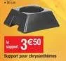 3€50  support  support pour chrysanthe 