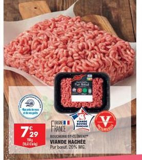 729  708  ORIGNE  FRANCE  VIANDE LOVE FRANCAISE  BOUCHERIE ST-CLEMENT VIANDE HACHÉE Pur bœuf. 20% MG.  V  HAMAS 