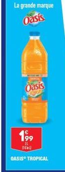 La grande marque  Oasis  Oasis  199  2L псьц  OASIS TROPICAL 