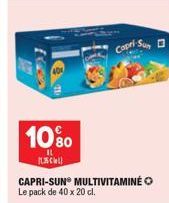 10%0  IL  C  CAPRI-SUN Le pack de 40 x 20 cl.  MULTIVITAMINÉ  Capri Sun 
